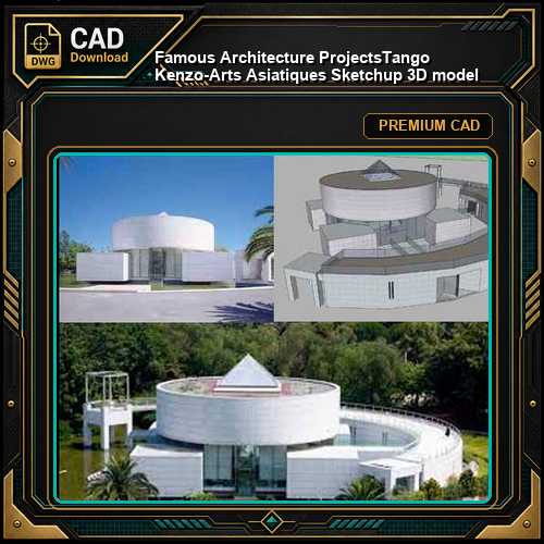 💎【Famous Architecture Projects】Tango Kenzo-Arts Asiatiques Sketchup 3D model