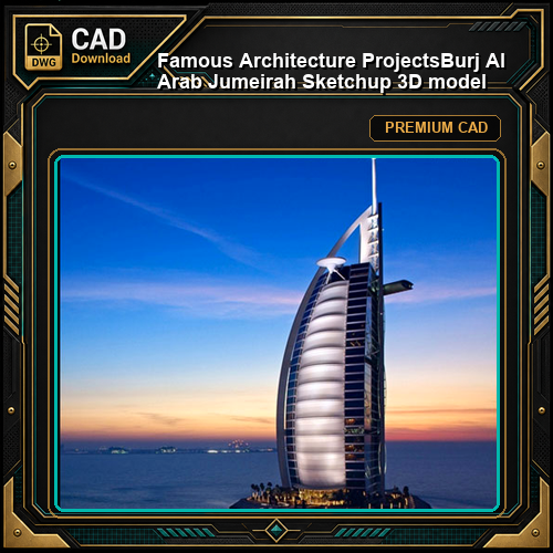 💎【Famous Architecture Projects】Burj Al Arab Jumeirah Sketchup 3D model