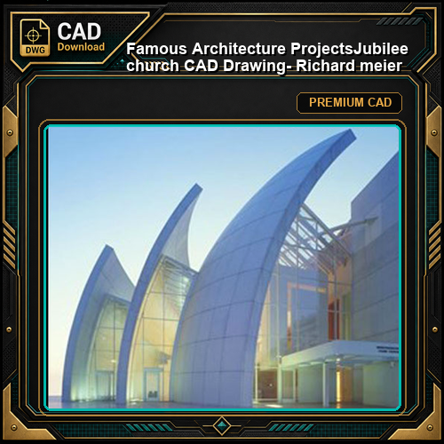 💎【Famous Architecture Projects】Jubilee church CAD Drawing- Richard meier