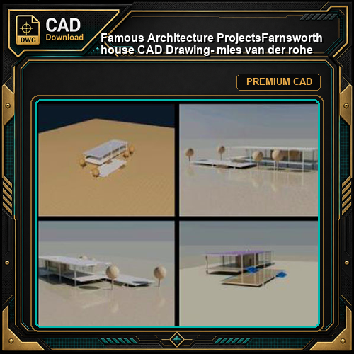 💎【Famous Architecture Projects】Farnsworth house CAD Drawing- mies van der rohe