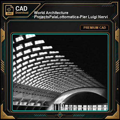 💎【World Architecture Projects】PalaLottomatica-Pier Luigi Nervi