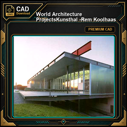 💎【World Architecture Projects】Kunsthal -Rem Koolhaas