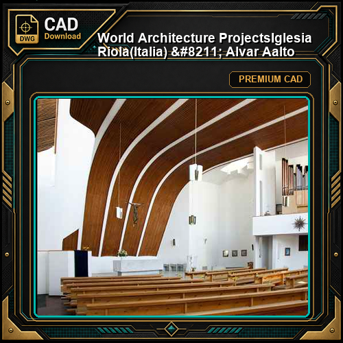 💎【World Architecture Projects】Iglesia Riola(Italia) - Alvar Aalto