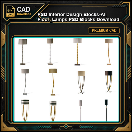 ★【 PSD Interior Design Blocks-All Floor_Lamps PSD Blocks Download】