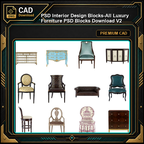 ★【 PSD Interior Design Blocks-All Luxury Furniture PSD Blocks Download V2】