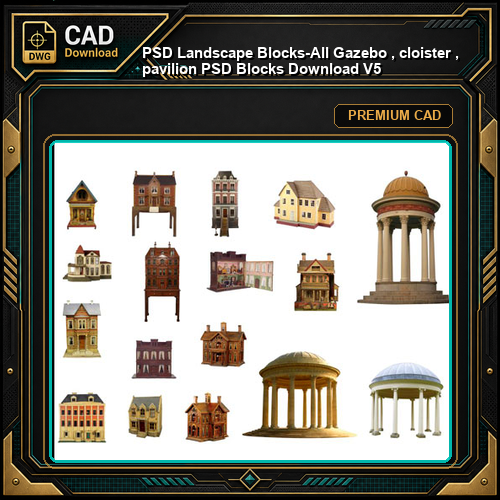 ★【 PSD Landscape Blocks-All Gazebo , cloister , pavilion PSD Blocks Download V5】