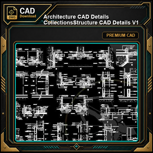 【Architecture CAD Details Collections】Structure CAD Details V1