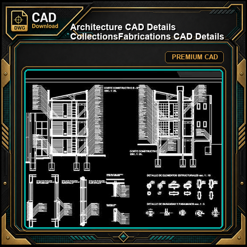 【Architecture CAD Details Collections】Fabrications CAD Details