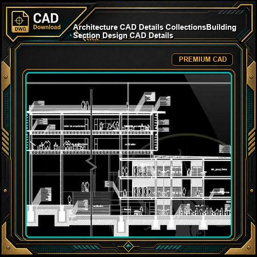 【Architecture CAD Details Collections】Building Section Design CAD Details
