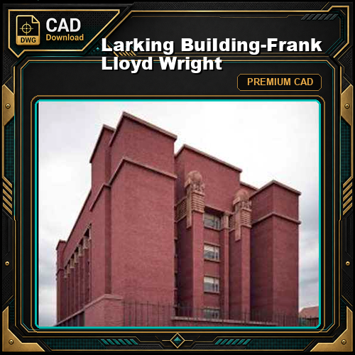 Larking BuiIding-Frank Lloyd Wright