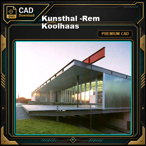 Kunsthal -Rem Koolhaas