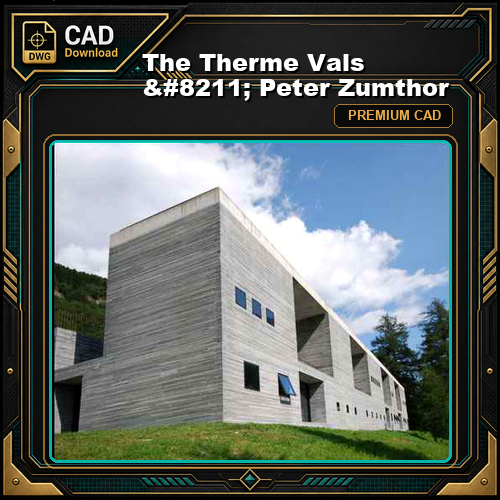 The Therme Vals - Peter Zumthor