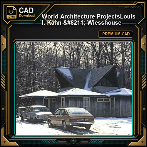 💎【World Architecture Projects】Louis I. Kahn - Wiesshouse