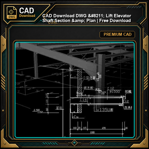 CAD Download DWG - Lift Elevator Shaft Section & Plan | Free Download