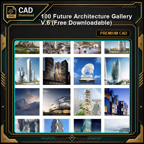 100 Future Architecture Gallery V.6 (Free Downloadable)