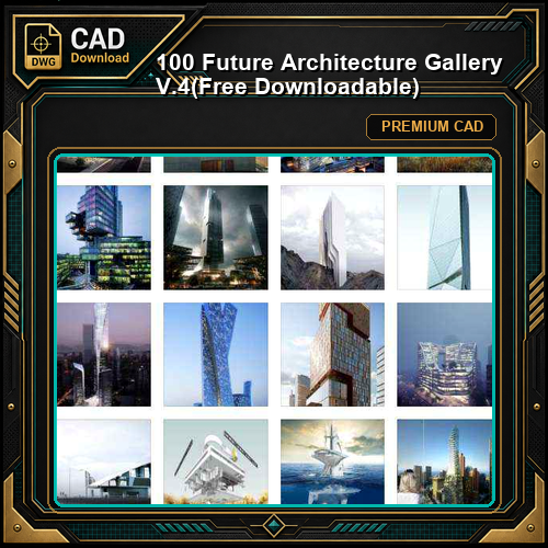 100 Future Architecture Gallery V.4(Free Downloadable)