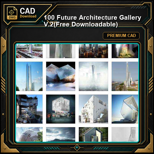 100 Future Architecture Gallery V.2(Free Downloadable)